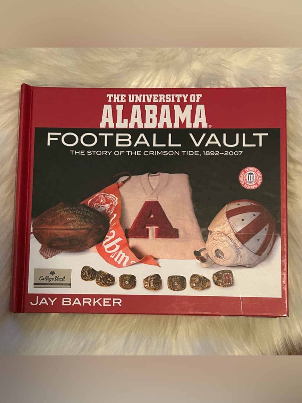 The University of Alabama Football Vault 1892-2007 Collectible Book